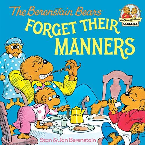 The Berenstain Bears Forget Their Manners (First Time Books) Cover