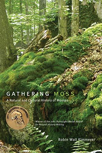 Gathering Moss: A Natural and Cultural History of Mosses Cover