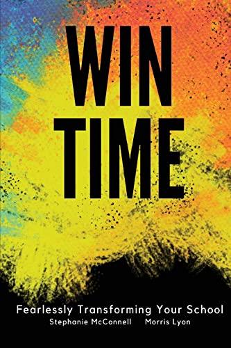 WIN Time: Fearlessly Transforming Your School Cover
