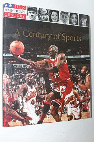 A Century of Sports (Our American Century) Cover