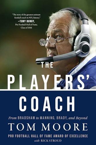 The Players' Coach: From Bradshaw to Manning, Brady, and Beyond Cover