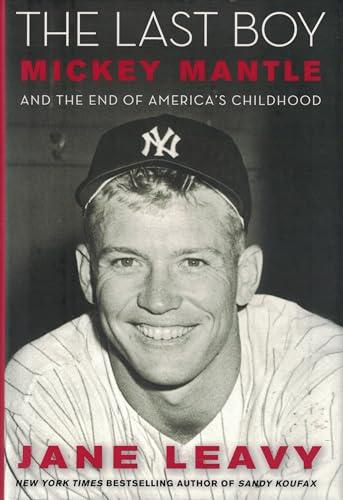 The Last Boy: Mickey Mantle and the End of America's Childhood Cover