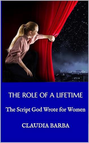 The Role of a Lifetime: The Script God Wrote for Women Cover