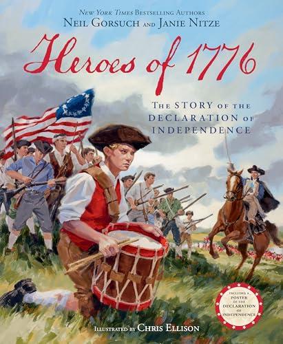 Heroes of 1776: The Story of the Declaration of Independence Cover