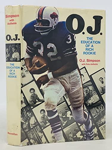 O. J. : The Education of a Rich Rookie Cover