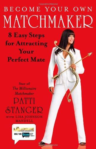 Become Your Own Matchmaker: 8 Easy Steps for Attracting Your Perfect Mate Cover