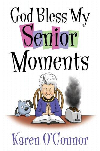 God Bless My Senior Moments Cover