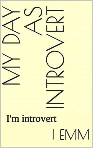 My Day As Introvert: I'm introvert Cover