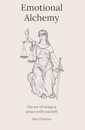 Emotional Alchemy: The art of being at peace with yourself Cover