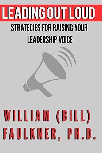 Leading Out Loud: Strategies For Raising Your Leadership Voice Cover