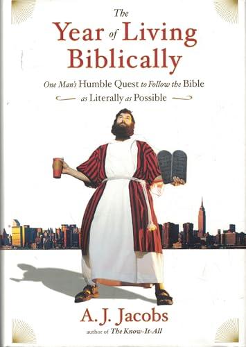 The Year of Living Biblically: One Man's Humble Quest to Follow the Bible as Literally as Possible Cover