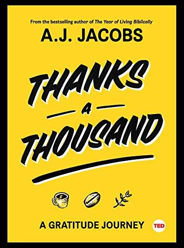 Thanks A Thousand: A Gratitude Journey (TED Books) Cover
