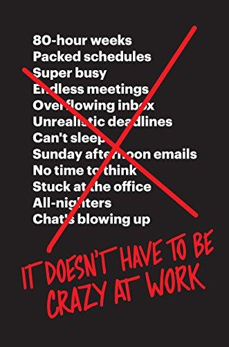 It Doesn't Have to Be Crazy at Work Cover