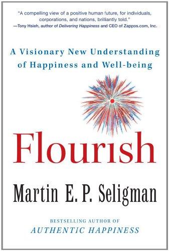 Flourish: A Visionary New Understanding of Happiness and Well-being cover
