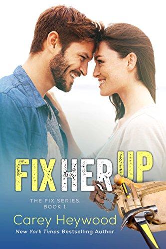 Fix Her Up (THE FIX SERIES Book 1) Cover