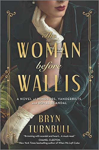 The Woman Before Wallis: A Novel of Windsors, Vanderbilts, and Royal Scandal Cover