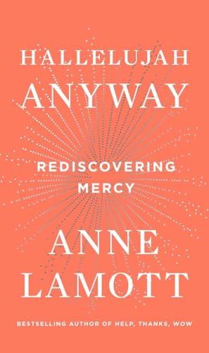 Hallelujah Anyway: Rediscovering Mercy Cover