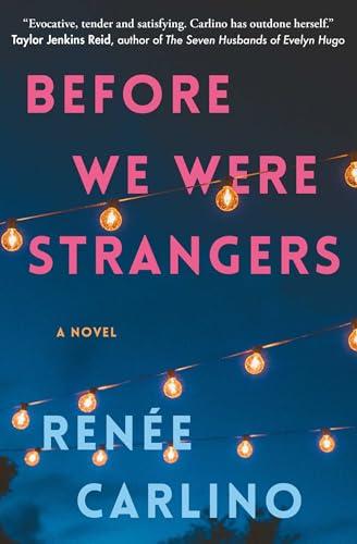 Before We Were Strangers: A Love Story Cover