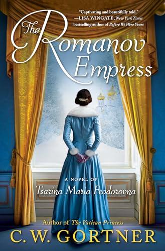 The Romanov Empress: A Novel of Tsarina Maria Feodorovna Cover