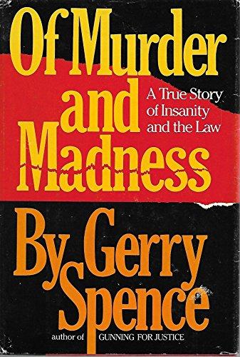 Of Murder and Madness: A True Story of Insanity and the Law Cover