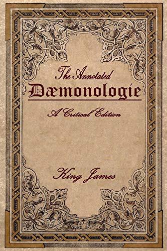 Daemonologie: A Critical Edition. Expanded. In Modern English with Notes Cover