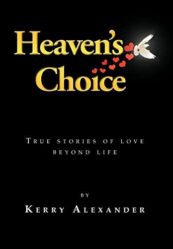 Heaven's Choice: True Stories of Love Beyond Life Cover