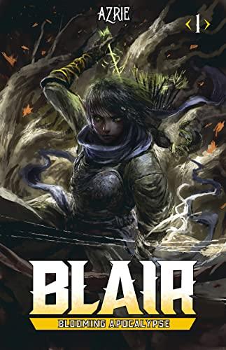 Blooming Apocalypse: A LitRPG Adventure (Blair, Book 1) cover
