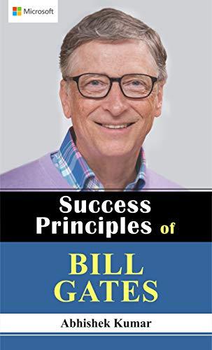 Success Principles of Bill Gates: Unveiling the Secrets of a Tech Titan Cover