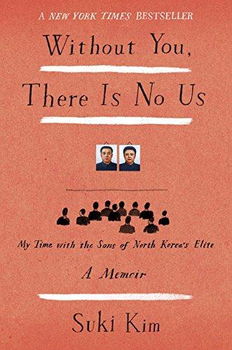 Without You, There Is No Us: My Time with the Sons of North Korea's Elite Cover