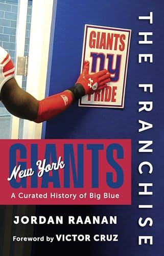 The Franchise: New York Giants: A Curated History of Big Blue Cover