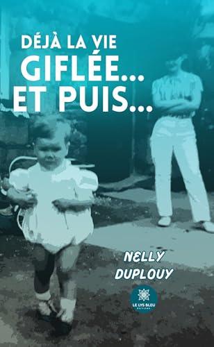 Déjà la vie giflée… Et puis… (French Edition) Cover