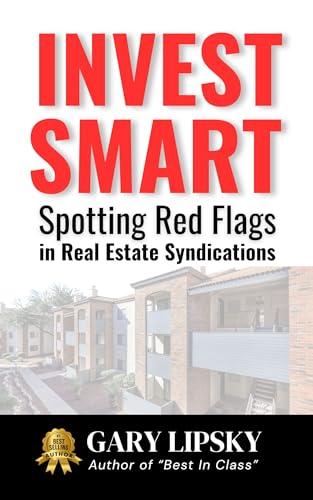 Invest Smart: Spotting Red Flags in Real Estate Syndications cover