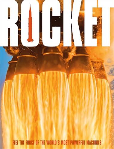 Rocket: Feel the Force of the World's Most Powerful Machines Cover