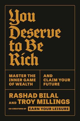 You Deserve to Be Rich: Master the Inner Game of Wealth and Claim Your Future cover