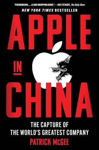 Apple in China: The Capture of the World's Greatest Company Cover