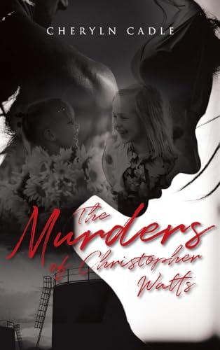The Murders of Christopher Watts Cover