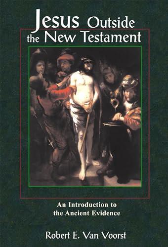 Jesus Outside the New Testament: An Introduction to the Ancient Evidence (Studying the Historical Jesus (SHJ)) Cover