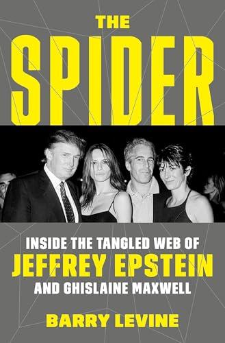 The Spider: Inside the Tangled Web of Jeffrey Epstein and Ghislaine Maxwell Cover