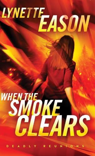 When the Smoke Clears (Deadly Reunions) Cover