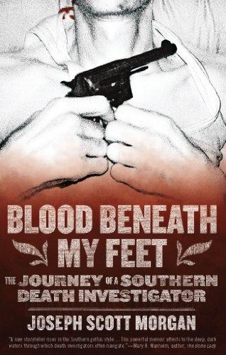 Blood Beneath My Feet: The Journey of a Southern Death Investigator Cover