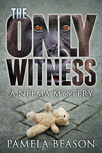 The Only Witness: A Traditional Mystery with a Primate Twist (The Neema Mystery Series Book 1) Cover