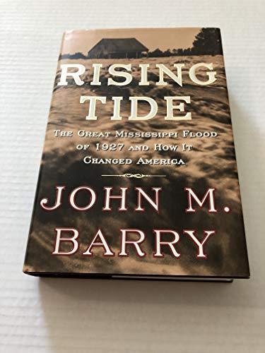 Rising Tide: The Great Mississippi Flood of 1927 and How It Changed America Cover
