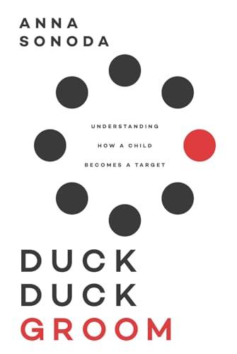 Duck Duck Groom: Understanding How a Child Becomes a Target Cover