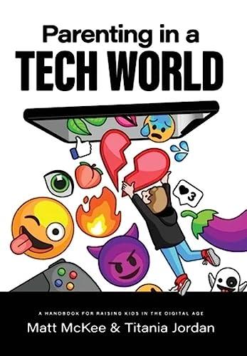 Parenting in a Tech World: A handbook for raising kids in the digital age Cover