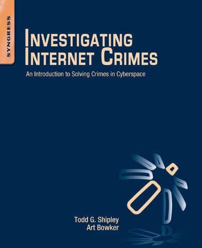 Investigating Internet Crimes: An Introduction to Solving Crimes in Cyberspace Cover