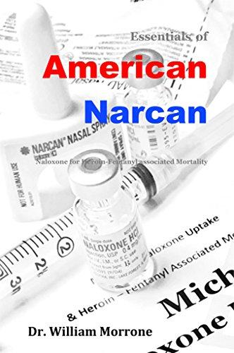 American Narcan: Naloxone & Heroin-Fentanyl associated mortality (American Narcotics Book 2) Cover