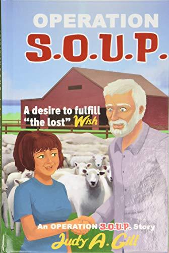 Operation S.O.U.P.: A desire to fulfill "the lost" WISH (An Operation S.O.U.P. Story) Cover