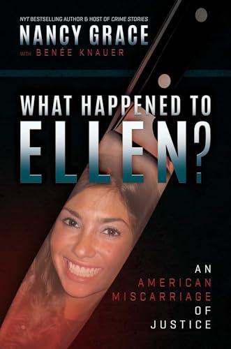 What Happened to Ellen?: An American Miscarriage of Justice Cover