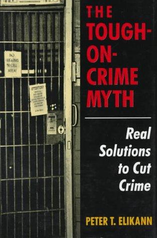 The Tough-on-crime Myth Cover