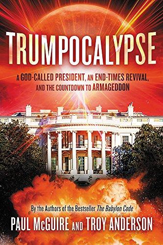 Trumpocalypse: The End-Times President, a Battle Against the Globalist Elite, and the Countdown to Armageddon (Babylon Code) Cover